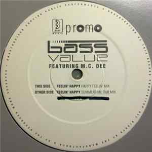 Bass Value Featuring M.C. Dee - Feelin' Happy FLAC