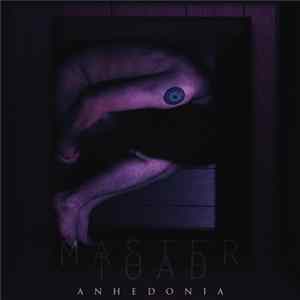 Master Toad - Anhedonia FLAC