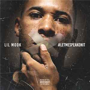 Lil Mook - #LetMeSpeakOnIt FLAC
