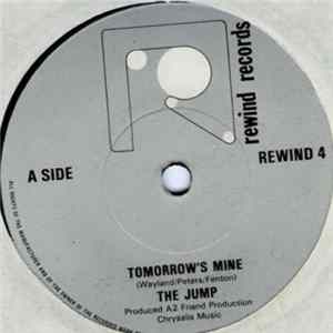 The Jump - Tomorrow's Mine / Love In The Park FLAC