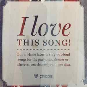 Various - I Love This Song! FLAC