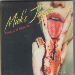 Mick's Jaguar - Fame and Fortune FLAC