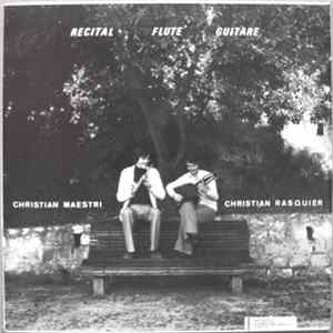 Christian Maestri, Christian Rasquier - Récital Flûte Guitare FLAC
