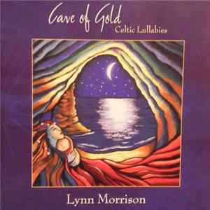 Lynn Morrison - Cave Of Gold - Celtic Lullabies FLAC