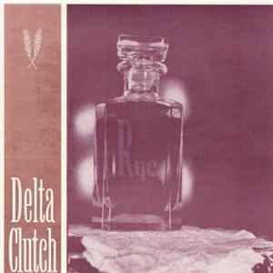 Delta Clutch - Rye FLAC