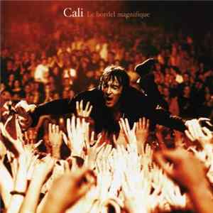 Cali - Le Bordel Magnifique FLAC