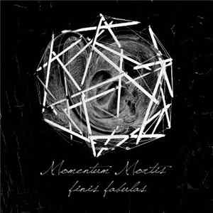 Momentum Mortis - Finis Fabulas FLAC