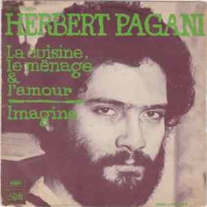 Herbert Pagani - La Cuisine, Le Mènage & L'amour / Imagine FLAC