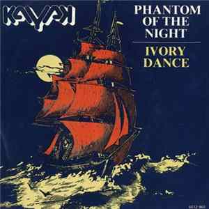Kayak - Phantom Of The Night / Ivory Dance FLAC