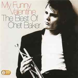 Chet Baker - My Funny Valentine. The Best Of Chet Baker FLAC