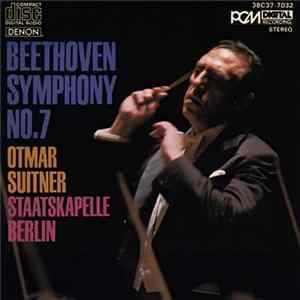 Beethoven - Staatskapelle Berlin, Otmar Suitner - Symphony No. 7 FLAC