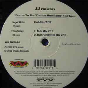 JJ Presents - Come To Me (Dance Remixes) FLAC