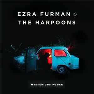 Ezra Furman & The Harpoons - Mysterious Power FLAC