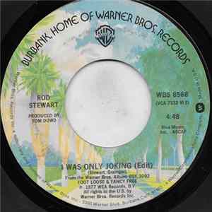 Rod Stewart - I Was Only Joking (Edit) FLAC