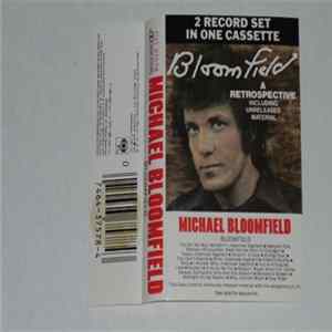 Mike Bloomfield - Bloomfield: A Retrospective FLAC