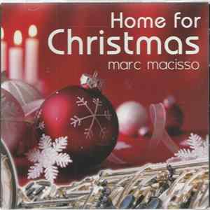 Marc Macisso - Home For Christmas FLAC