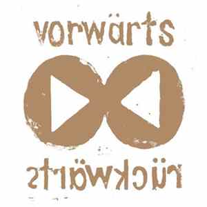 Vorwärts Rückwärts - Vorwärts FLAC