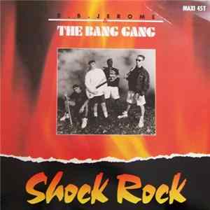 B.B. Jerome & The Bang Gang - Shock Rock FLAC