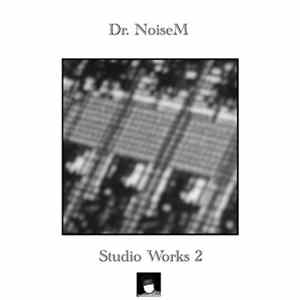 Dr. NoiseM - Studio Works 2 FLAC
