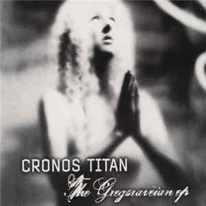 Cronos Titan - The Gregoraveian EP FLAC