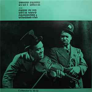 Stuff Smith And His Onyx Club Orchestra - Stuff Smith And His Onyx Club Orchestra FLAC