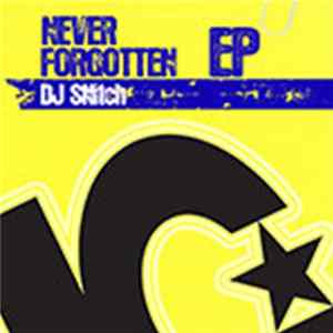 DJ SNitch - Never Forgotten EP FLAC