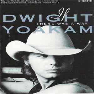 Dwight Yoakam - If There Was A Way FLAC