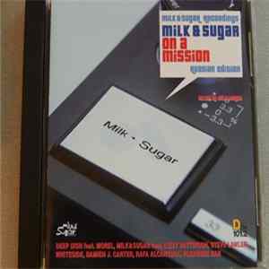 Milk & Sugar - On A Mission FLAC
