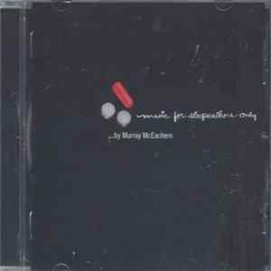 Murray McEachern - Music For Sleepwalkers Only FLAC