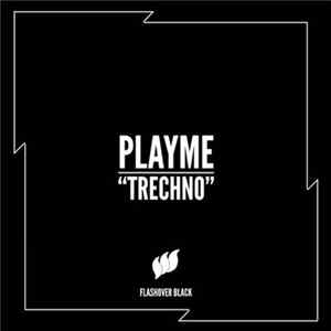 Playme - Trechno FLAC