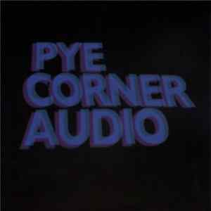 Pye Corner Audio - Black Mill Tapes Volumes 1-4. FLAC