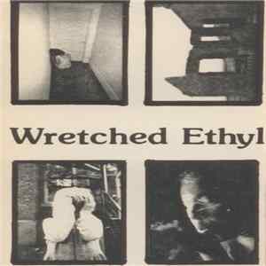 Wretched Ethyl - Wretched Ethyl FLAC