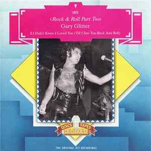 Gary Glitter - Rock & Roll Part Two / I Didn't Know I Loved You (Till I Saw You Rock And Roll) FLAC