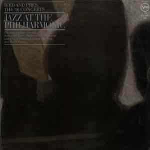 Bird And Pres - Bird And Pres: The '46 Concerts FLAC
