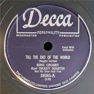 Bing Crosby And Grady Martin And His Slew Foot Five - Till The End Of The World / Just A Little Lovin' (Will Go A Long Way) FLAC