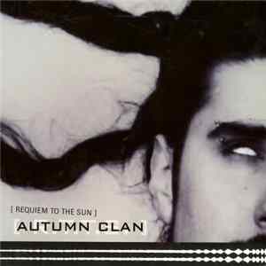 Autumn Clan - Requiem To The Sun FLAC