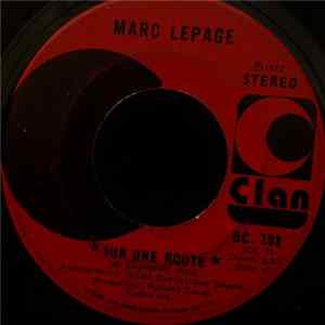 Marc Lepage - Sur Une Route FLAC