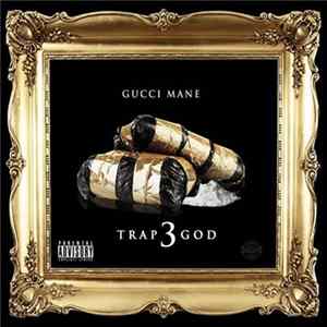 Gucci Mane - Trap God 3 FLAC