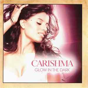 Carishma - Glow In The Dark FLAC