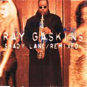 Ray Gaskins - Shady Lane / Remixed FLAC