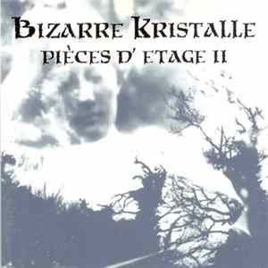 Various - Bizarre Kristalle - Pièces D'Etage II FLAC