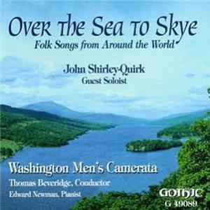 John Shirley-Quirk - Over The Sea To Skye - Folk Songs From Around The World FLAC