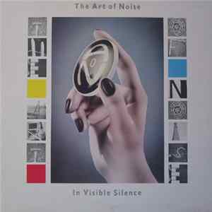The Art Of Noise - In Visible Silence FLAC