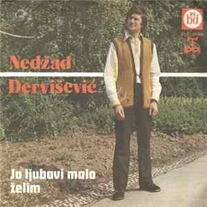 Nedžad Dervišević - Ja Ljubavi Malo Želim FLAC