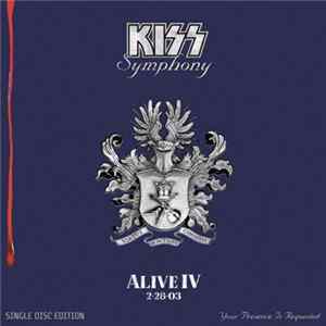 Kiss - Kiss Symphony: Alive IV FLAC