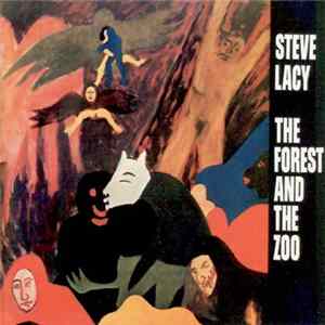 Steve Lacy - The Forest And The Zoo FLAC