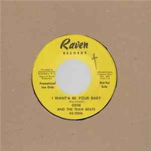 Gene And The Team Beats - Sorry 'Bout That / I Want'A Be Your Baby FLAC