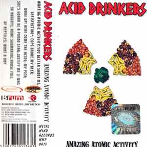 Acid Drinkers - Amazing Atomic Activity FLAC