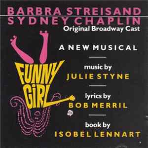 Barbra Streisand, Sydney Chaplin - Funny Girl (Original Broadway Cast) FLAC
