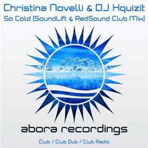 Christina Novelli & DJ Xquizit - So Cold (SoundLift & RedSound Club Mix) FLAC